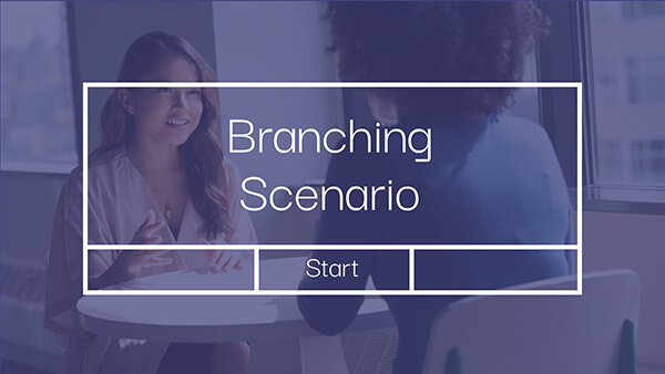 Branching scenario