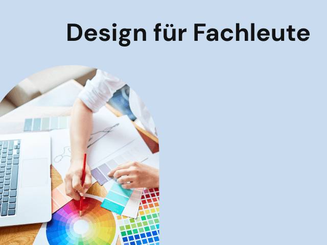 Design für Fachleute