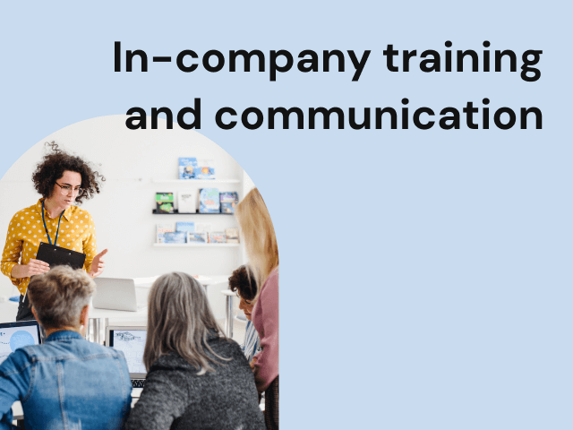 In-company training and communication