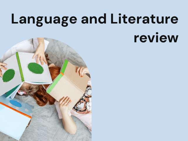 Language and Literature review