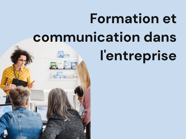 Formation et communication dans l'entreprise
