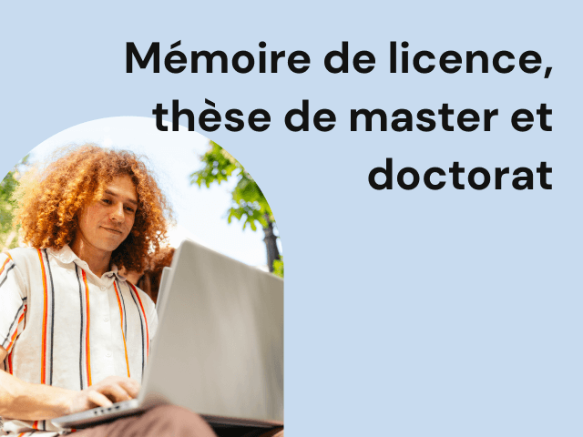 Mémoire de licence, thèse de master et doctorat
