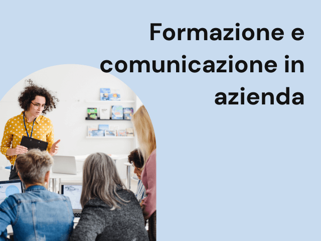 Formazione e comunicazione in azienda