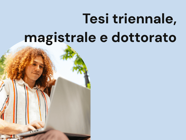 Tesi triennale, magistrale e dottorato