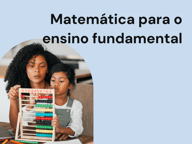Matemática para o ensino fundamental