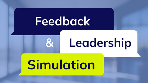 Feedback and Leadership Simulation